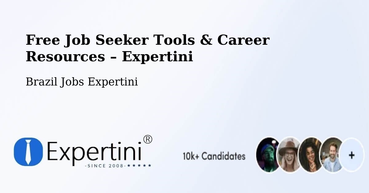 Free Job Seeker Tools & Career Resources – Vila Velha - Vila Velha, Brazil Jobs Expertini